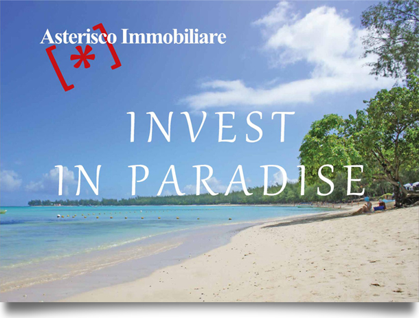 invest in paradise by Asterisco Immobiliare